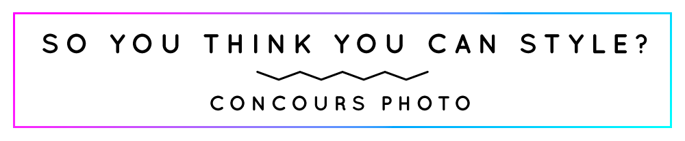 So You Think You Can Style? Concours Photo